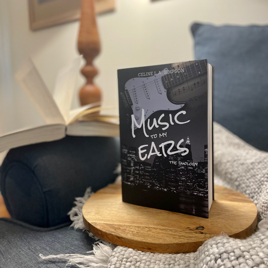 Music To My Ears The Duology: A sweet and swoon-worthy and heart-throbbing rockstar romance duology by Celine L.A. Simpson
