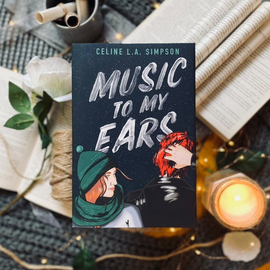 Music To My Ears: A sweet and swoon-worthy rockstar romance by Celine L.A. Simpson